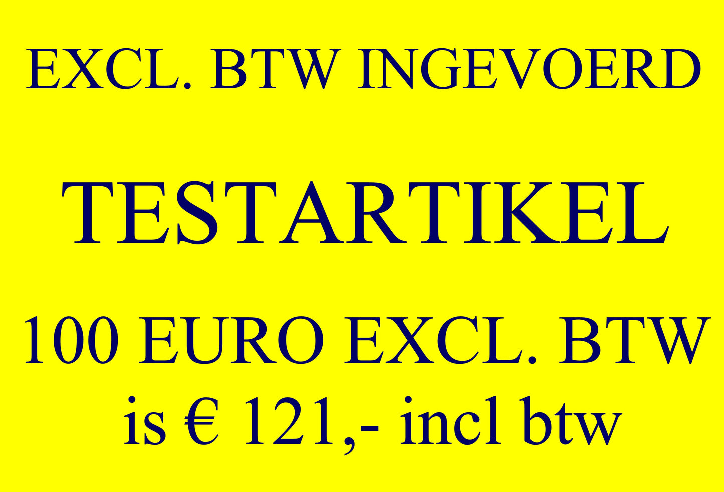 TEST ARTICLE 121 EURO INCL. VAT IMPORTED